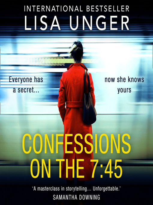 Title details for Confessions On the 7:45 by Lisa Unger - Available